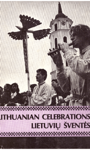 Lietuvių šventės. Lithuanian celebrations