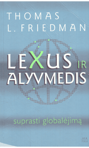 Lexus ir alyvmedis: suprasti globalėjimą - Thomas L. Friedman