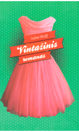 Vintažinis romanas - Isabel Wolff