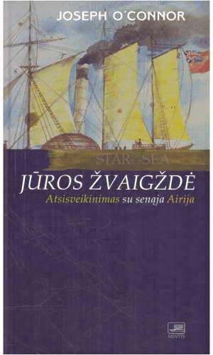 Jūros žvaigždė: atsisveikinimas su senąja Airija - Joseph O'Connor
