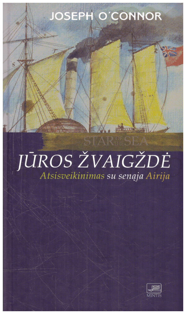Jūros žvaigždė: atsisveikinimas su senąja Airija - Joseph O'Connor