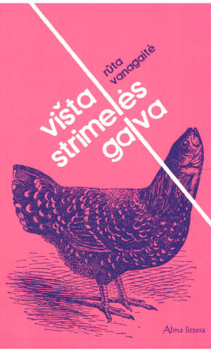 Višta strimelės galva - Rūta Vanagaitė