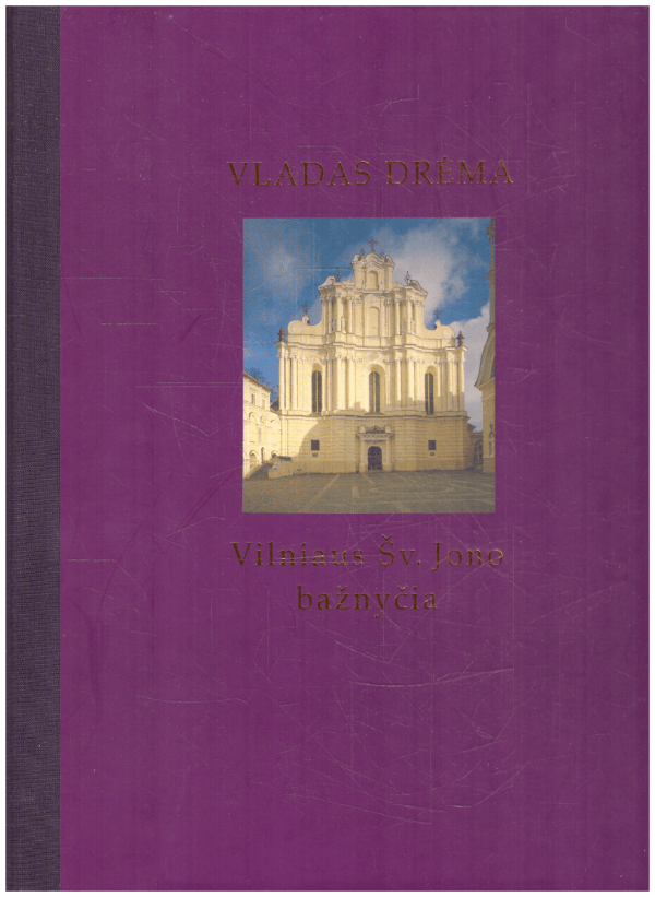 Vilniaus Šv. Jono bažnyčia - Vladas Drėma