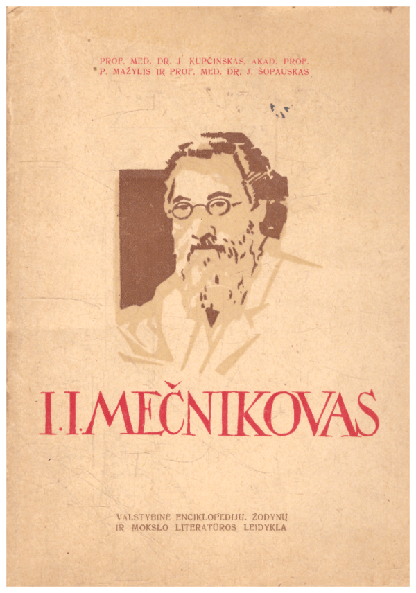 I. I. Mečnikovas - J. Kupčinskas, P. Mažylis, J. Šopkauskas