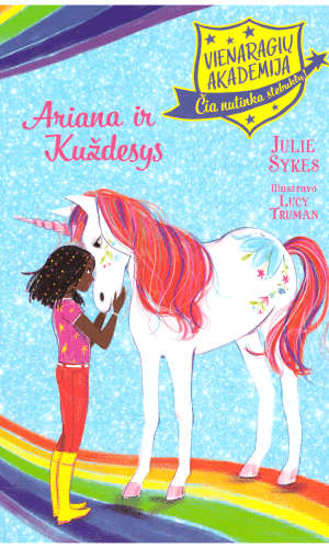 Vienaragių akademija (8). Ariana ir Kuždesys - Julie Sykes