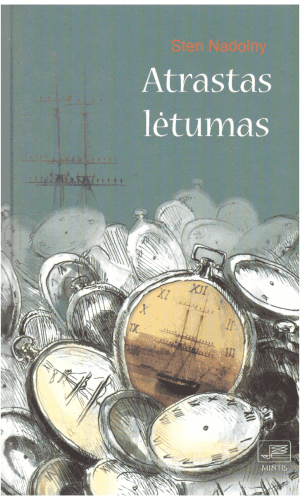 Atrastas lėtumas - Sten Nadolny