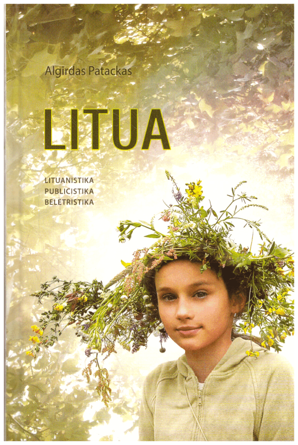 Litua: lituanistika, publicistika, beletristika - Algirdas Patackas