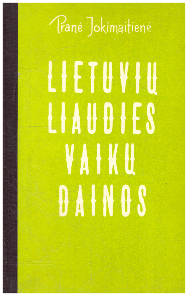 Lietuvių liaudies vaikų dainos - Pranė Jokimaitienė