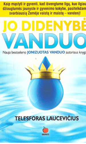 Jo didenybė vanduo - Telesforas Laucevičius