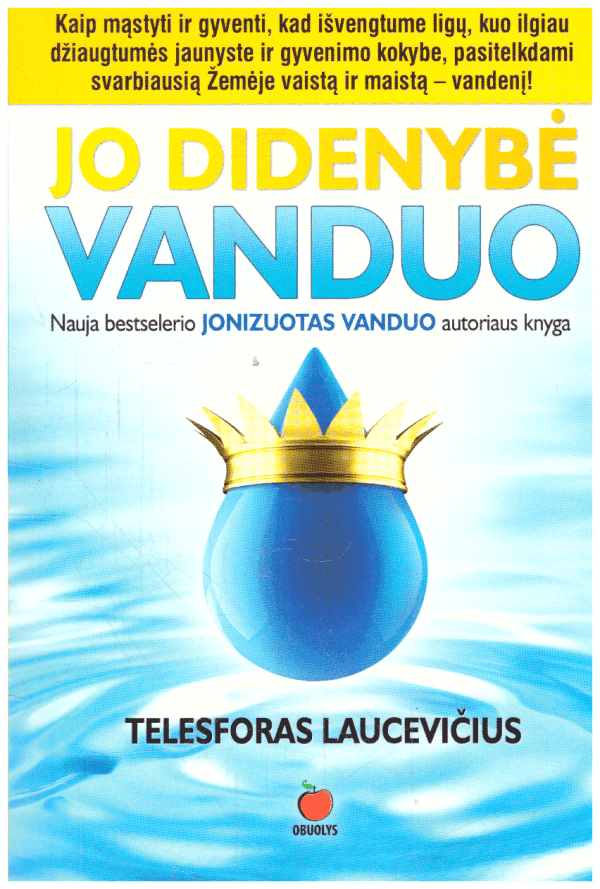 Jo didenybė vanduo - Telesforas Laucevičius