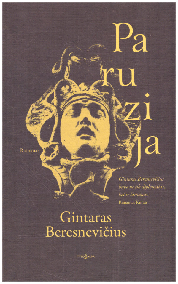Paruzija - Gintaras Beresnevičius
