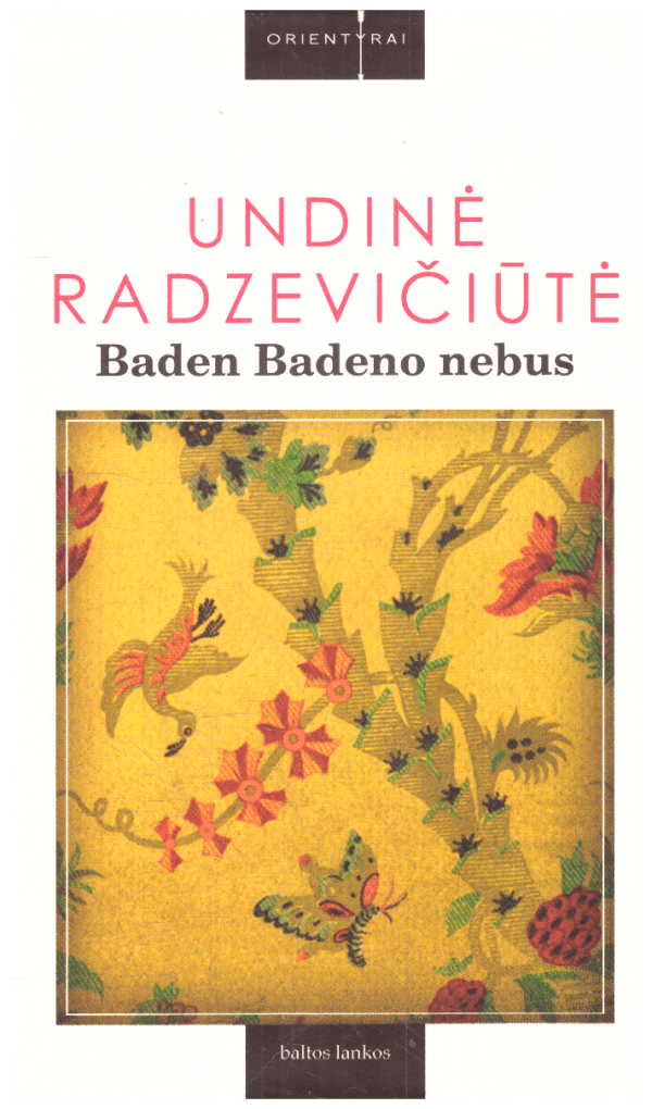 Baden Badeno nebus - Undinė Radzevičiūtė