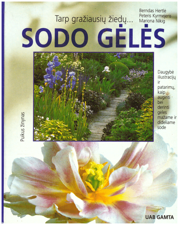 Sodo gėlės - Berndas Hertlė, Peteris Kyrmejeris, Mariona Nikig