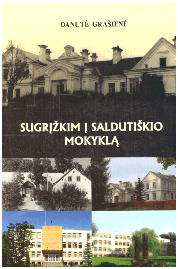 Sugrįžkim į Saldutiškio mokyklą - Danutė Grašienė