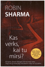 Kas verks, kai tu mirsi - Robin Sharma