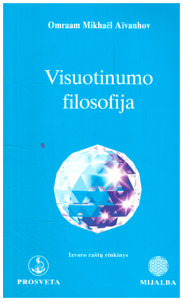 Visuotinumo filosofija - Omraam Mikhael Aivanhov