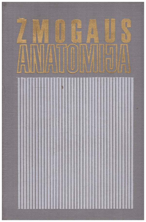 Žmogaus anatomija - S. Pavilonis, R. Stropus, K. Tamašauskas, A. Urbonas (tekste yra pabrauktų vietų rožiniu markeriu)