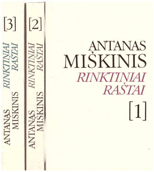 Rinktiniai raštai (1,2,3 tomai) - Antanas Miškinis