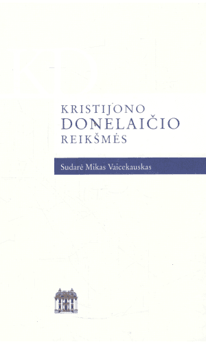 Kristijono Donelaičio reikšmės - Sud. Mikas Vaicekauskas