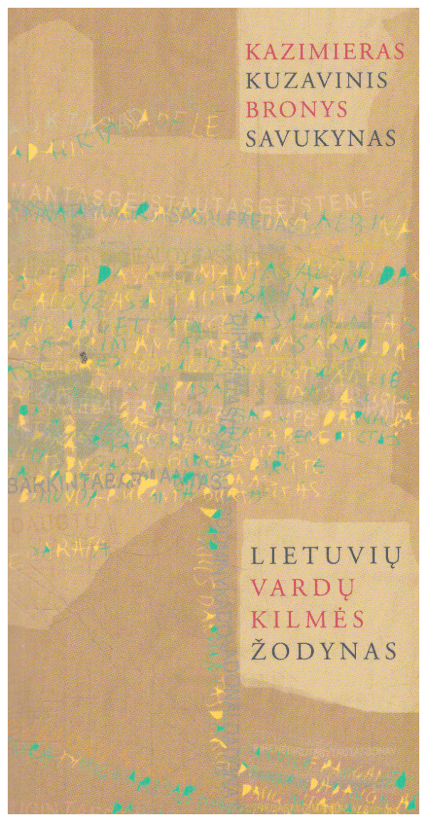 Lietuvių vardų kilmės žodynas - Kazimieras Kuzavinis, Bronys Savukynas