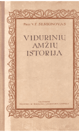 Vidurinių amžių istorija - V. F. Semionovas