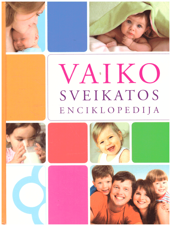 Vaiko sveikatos enciklopedija - Algirdas Gutauskas, Rimantas Kėvalas