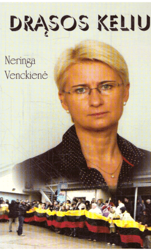 Drąsos keliu - Neringa Venckienė (su autografu)