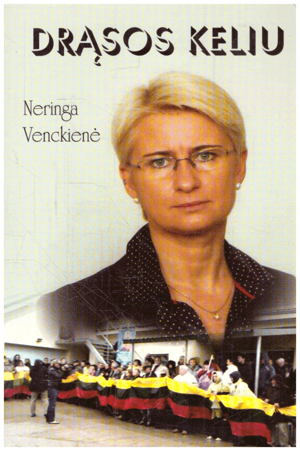 Drąsos keliu - Neringa Venckienė (su autografu)