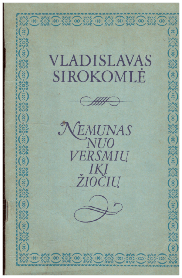 Nemunas nuo versmių iki žiočių - Vladislavas Sirokomlė