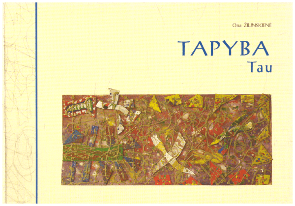 Tapyba Tau - Ona Žilinskienė