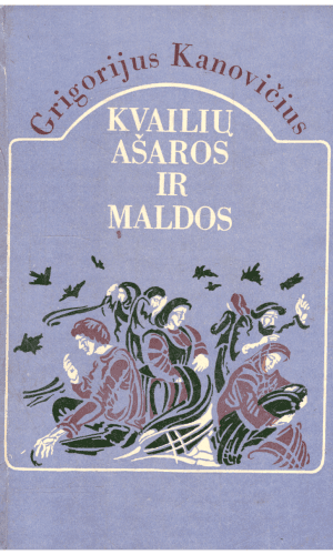Kvailių ašaros ir maldos - Grigorijus Kanovičius