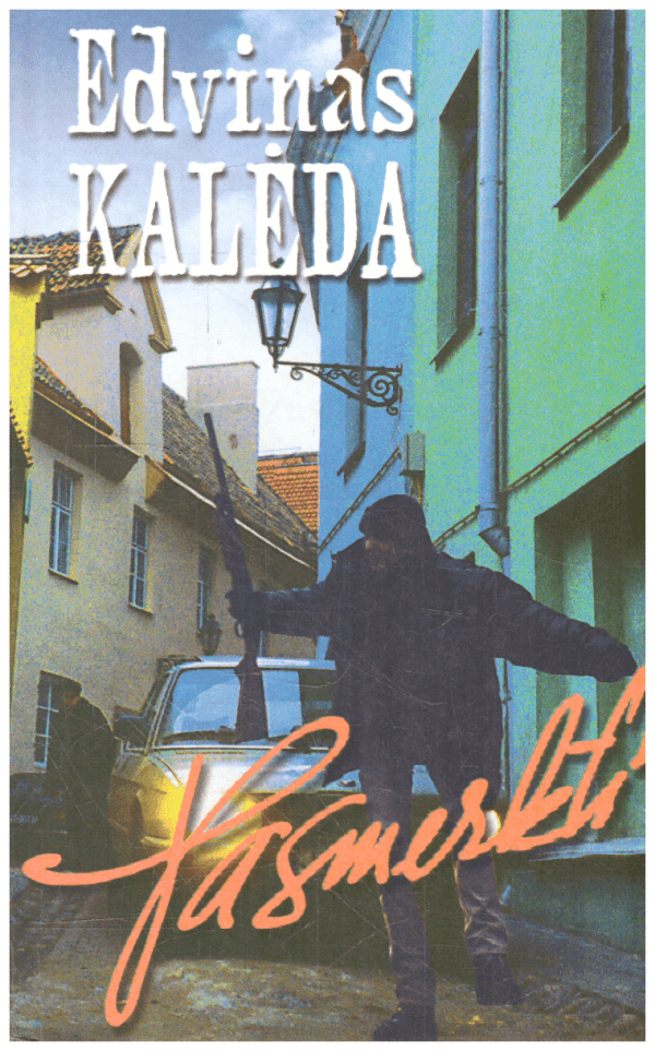 Pasmerkti - Edvinas Kalėda