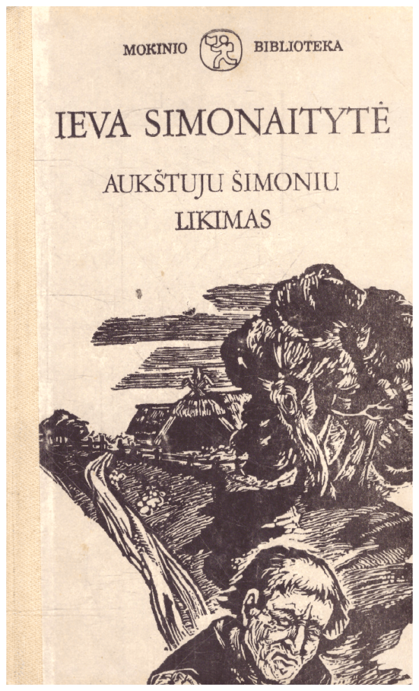 Aukštujų Šimonių likimas - Ieva Simonaitytė