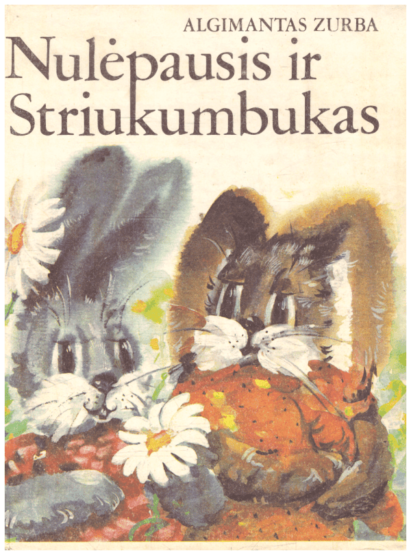 Nulėpausis ir Striukumbukas - Algimantas Zurba