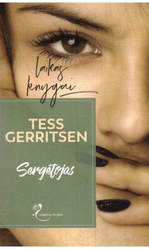 Sergėtojas - Tess Gerritsen