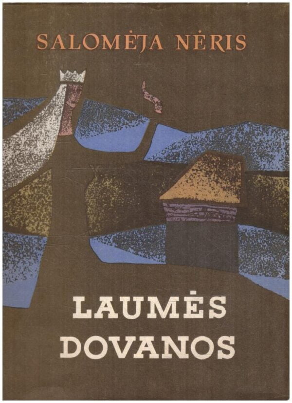 Laumės dovanos - Salomėja Nėris