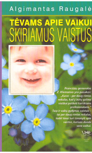 Tėvams apie vaikui skiriamus vaistus - Algimantas Raugalė