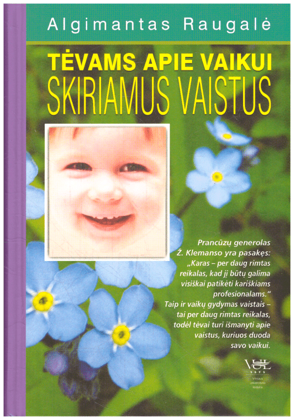 Tėvams apie vaikui skiriamus vaistus - Algimantas Raugalė