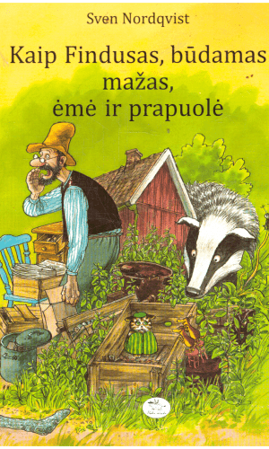 Kaip Findusas, būdamas mažas, ėmė ir prapuolė - Sven Nordqvist