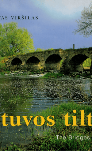 Lietuvos tiltai - Vytautas Viršilas