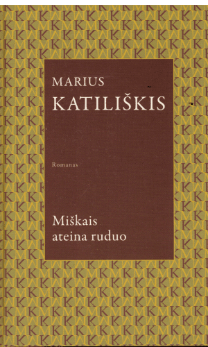 Miškais ateina ruduo - Marius Katiliškis