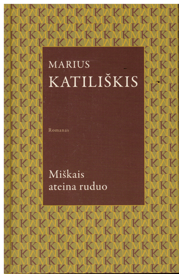 Miškais ateina ruduo - Marius Katiliškis