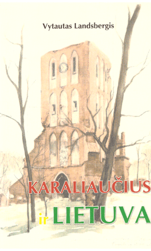 Karaliaučius ir Lietuva - Vytautas Landsbergis