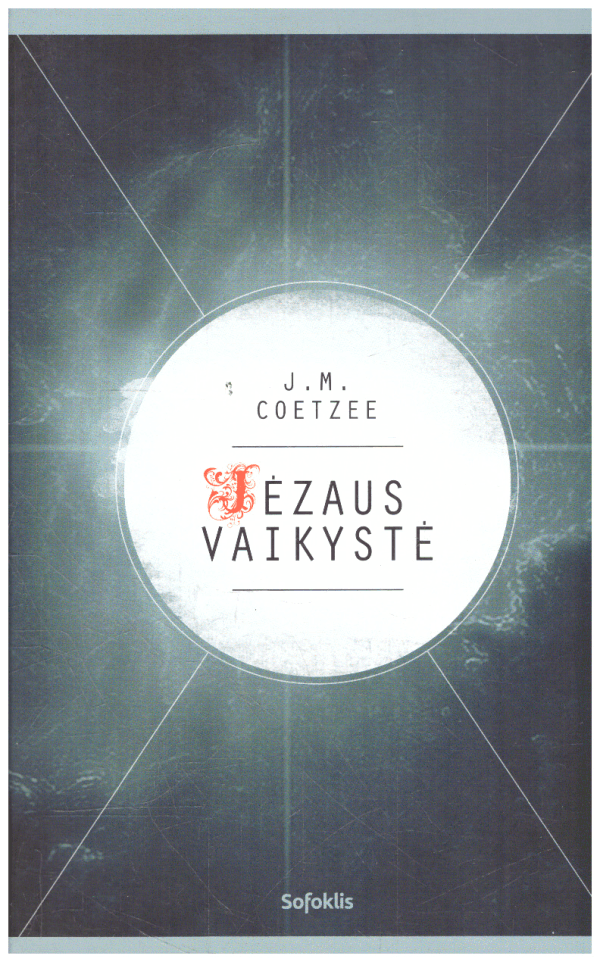 Jėzaus vaikystė - John Maxwell Coetzee