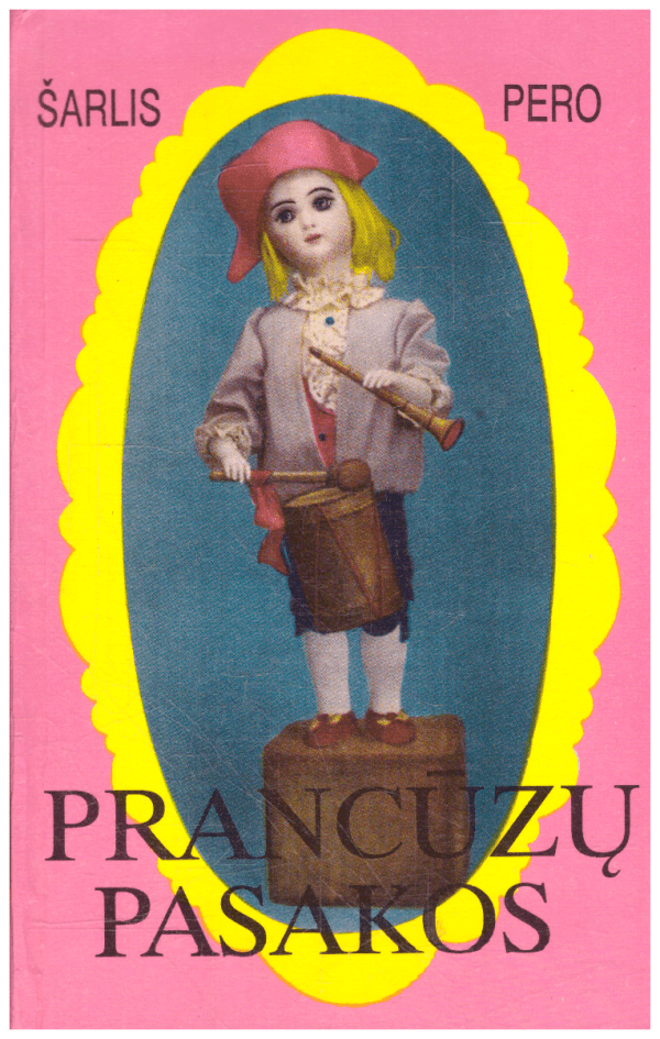 Prancūzų pasakos. Burtų pasaulis - Šarlis Pero