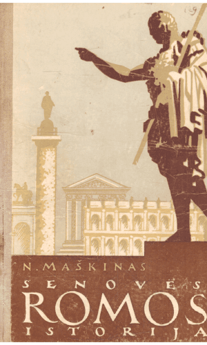 Senovės Romos istorija - N. Maškinas (viršelio krašteliai patrinti)