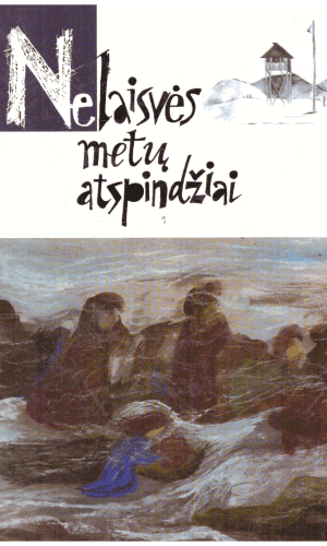 Nelaisvės metų atspindžiai