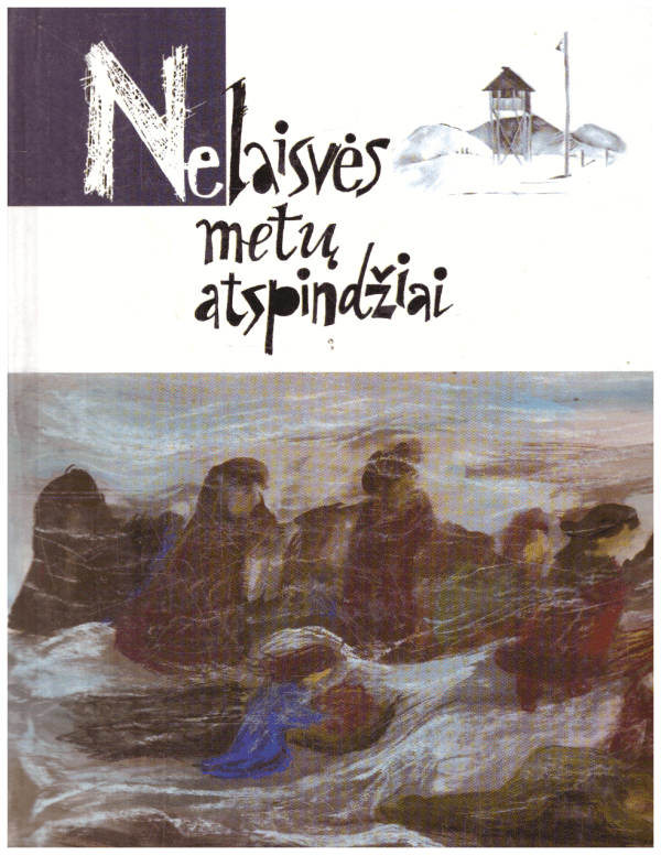 Nelaisvės metų atspindžiai