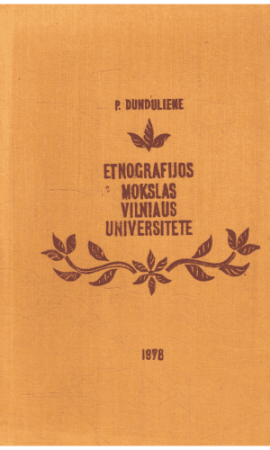 Etnografijos mokslas Vilniaus universitete - P. Dundulienė