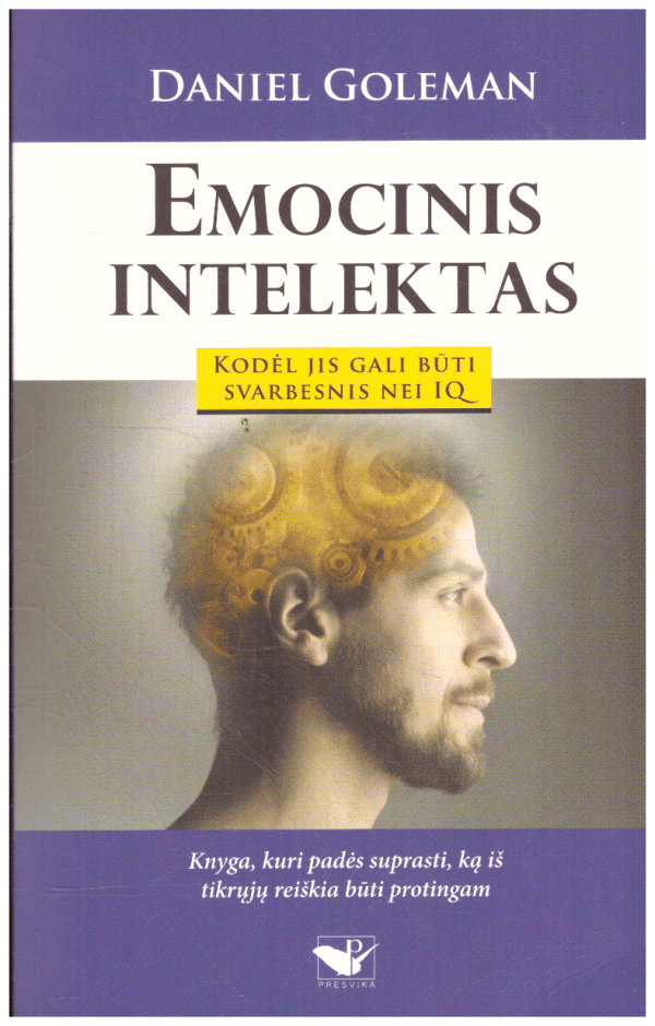 Emocinis intelektas. Kodėl jis gali būti svarbesnis nei IQ - Daniel Goleman